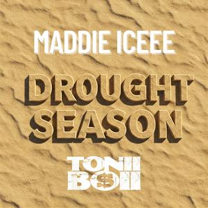 Drought Season (Explicit)