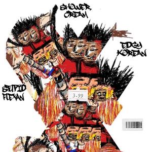 Shower Cream (feat. Edgy Korean) (Explicit)