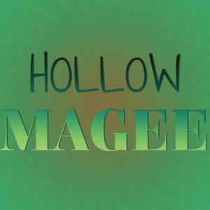 Hollow Magee