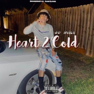 Heart 2 Cold (Explicit)