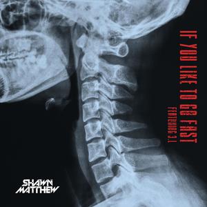 If You Like To Go Fast (feat. 3.L) (Explicit)