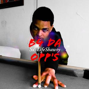 B4 Da Opp's (Explicit)