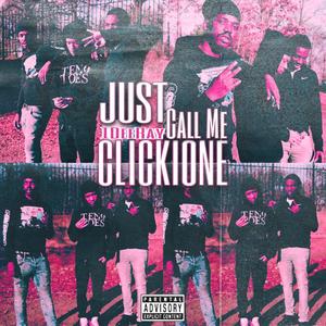 Just Call Me CLICKIONE (Explicit)