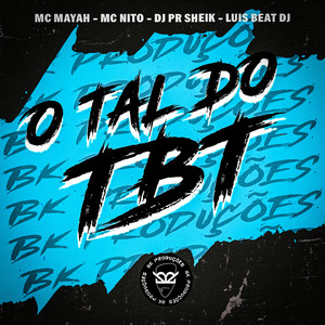 O Tbt Que Eu Quero (Explicit)