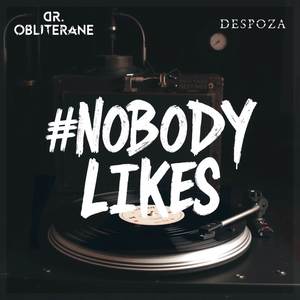 #NOBODYLIKES