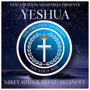 Yeshua (feat. Mikey Coles & Keanu Siganoff)