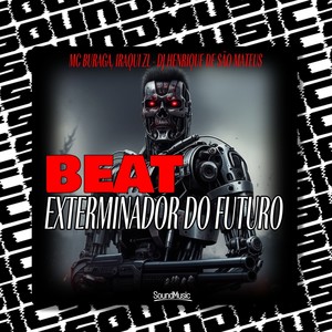 BEAT EXTERMINADOR DO FUTURO (Explicit)