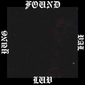 Found Luv (Explicit)