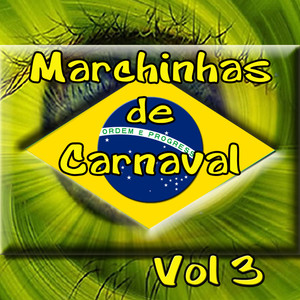 Marchinhas de Carnaval  Vol 3