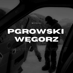 PGROWSKI WEGORZ ale to MOCNA VIXA (feat. roaxxxx & oscar)