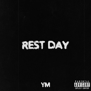 Rest Day (Explicit)