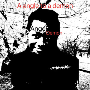 A ANGEL TO A DEMON (Explicit)
