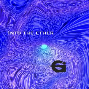 Into the Ether(feat. Adam Osika, David Downing & Brooke Geiger)