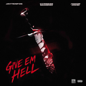 Give Em Hell (Explicit)