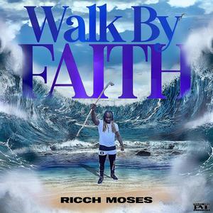 Walk By Faith