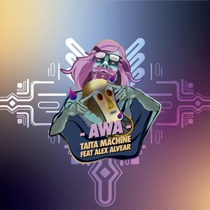 Awa(feat. Alex Alvear)