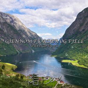 Gjennom fjorder og fjell (fra bygd til by)