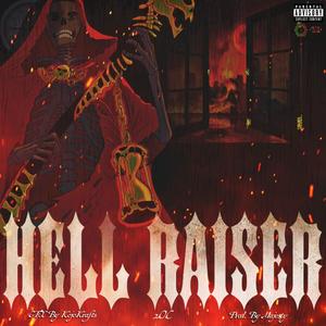 HELL RAISER (Explicit)