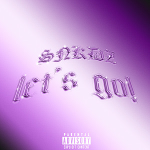 Let's Go! (Explicit)