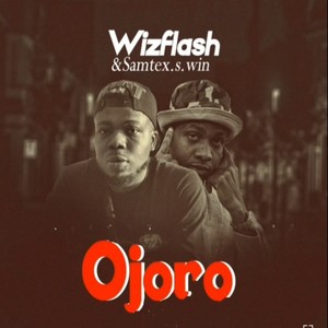 Ojoro (feat. Samtex S win)