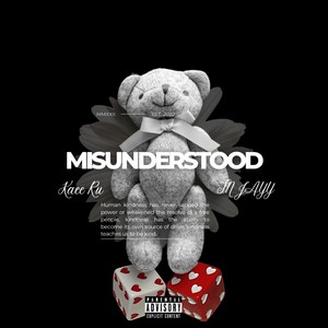 Misunderstood (Explicit)