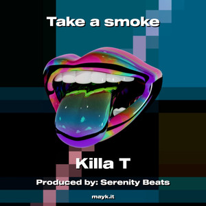Take a smoke