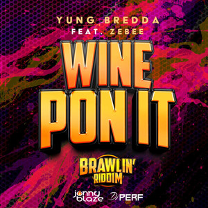 Wine Pon It (Explicit)