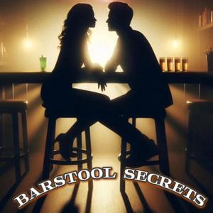 Barstool Secrets