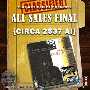 All Sales Final {Circa 2537 A.I.} (Remastered 2023) [Explicit]