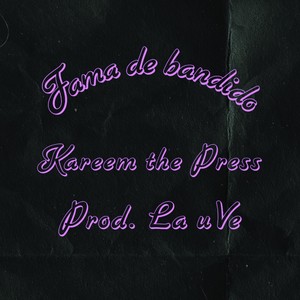 Fama De Bandido