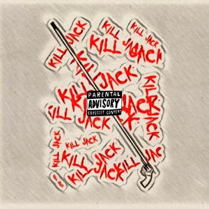 Jack & Kill (feat. SalsaWiddaVibe) [Explicit]