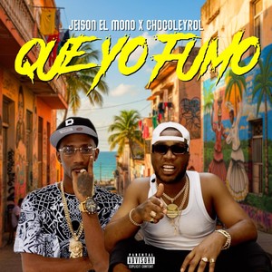 Que Yo Fumo (Explicit)