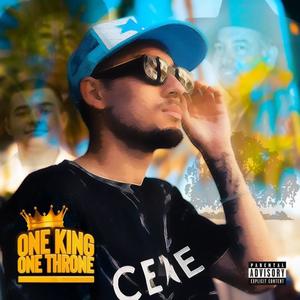 One King, One Throne (Explicit)