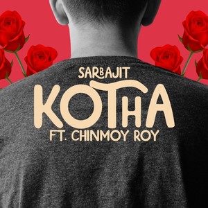 Kotha (feat. Chinmoy Roy)