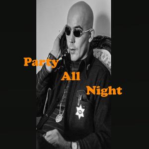 Party All Night(feat. 813Gliché) (Explicit)
