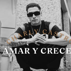 Amar y Crecer (Explicit)