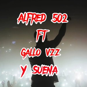 Y Suena (feat. Gallo Vzz) (Explicit)