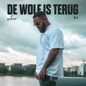 De Wolf Is Terug II (Explicit)