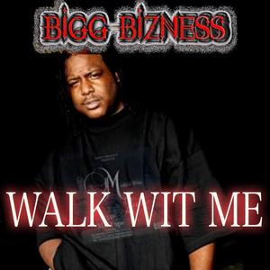 Walk wit me (Explicit)