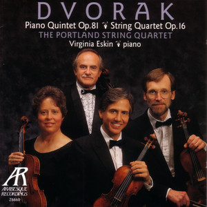 Dvorak: Piano Quintet Op.81, String Quartet Op.16