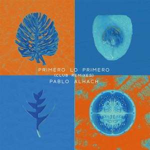 Primero Lo Primero (Club Remixes)