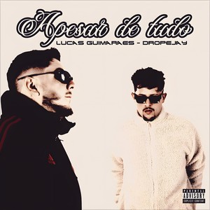 Apesar de tudo (Explicit)