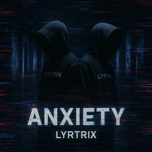 Anxiety - Electro Mix (Explicit)