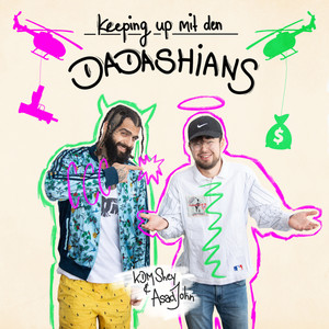 Keeping up mit den Dadashians (Explicit)