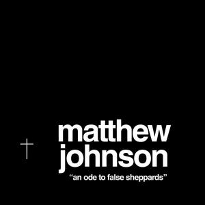 An Ode to False Sheppards (feat. Matthew Johnson) (Explicit)