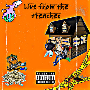 Live From The Trenches (Explicit)