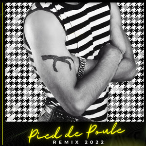 Pied de poule (remix 2022)