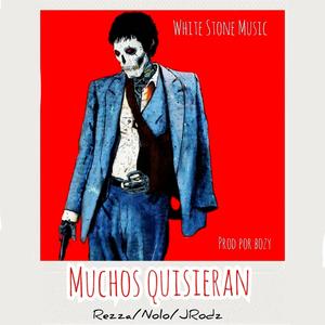 Muchos Quisieran (feat. JRodz & Nolo 835) (Explicit)