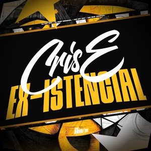 Crise Ex-istencial (Explicit)