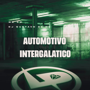 Automotivo Intergalatico (Explicit)